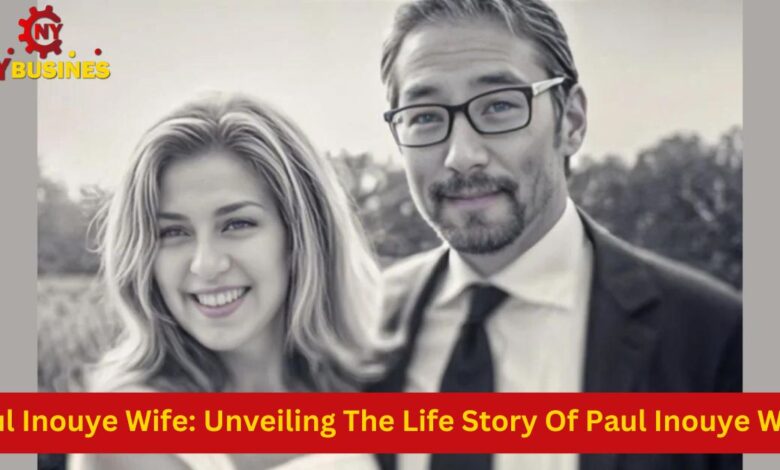 Paul Inouye Wife: Unveiling The Life Story Of Paul Inouye Wife