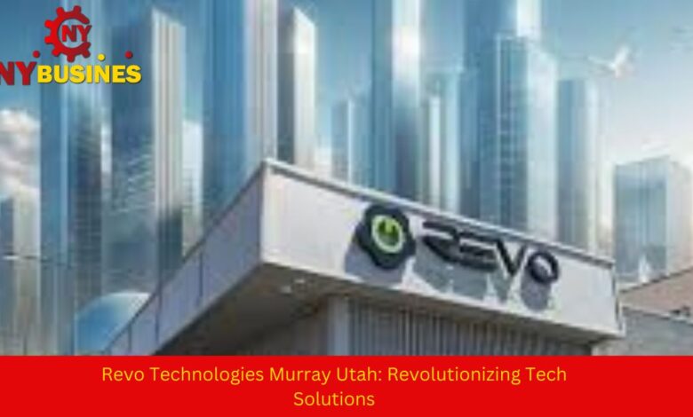 Revo Technologies Murray Utah: Revolutionizing Tech Solutions